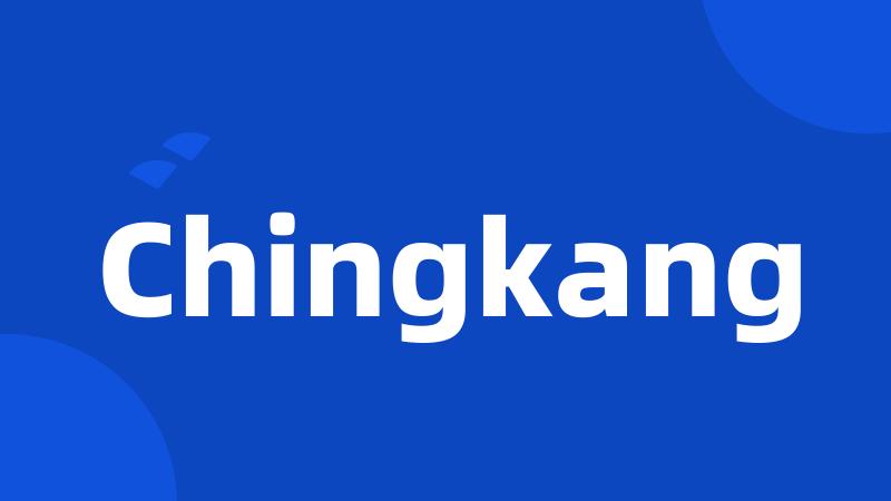 Chingkang