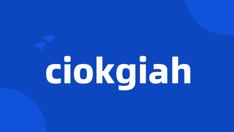 ciokgiah