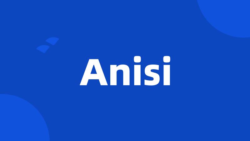 Anisi