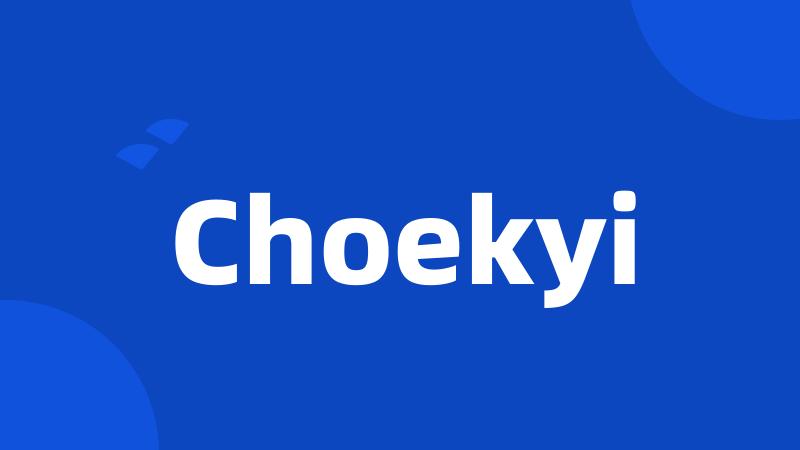 Choekyi