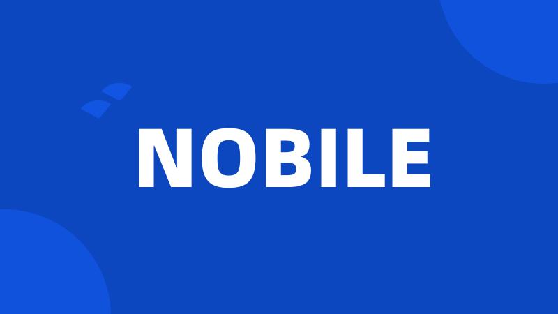 NOBILE