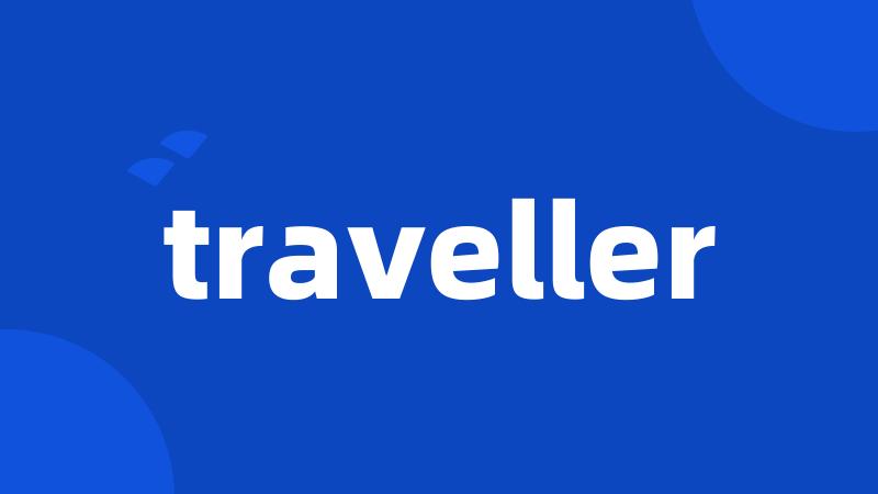 traveller