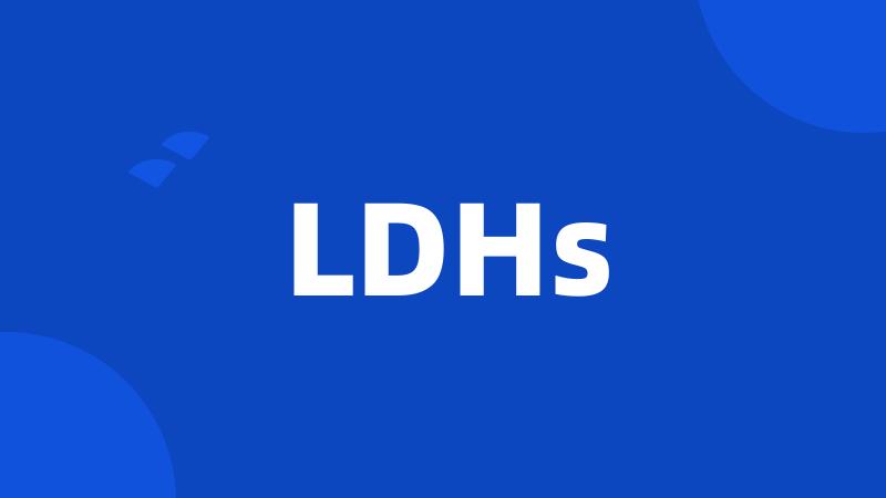 LDHs