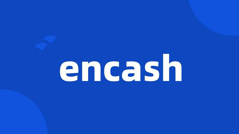 encash