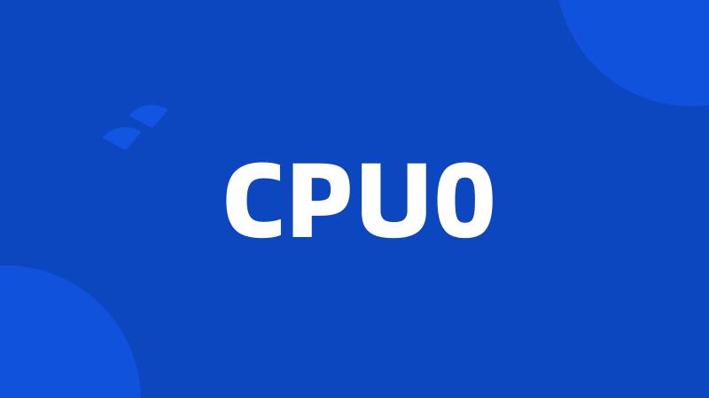 CPU0