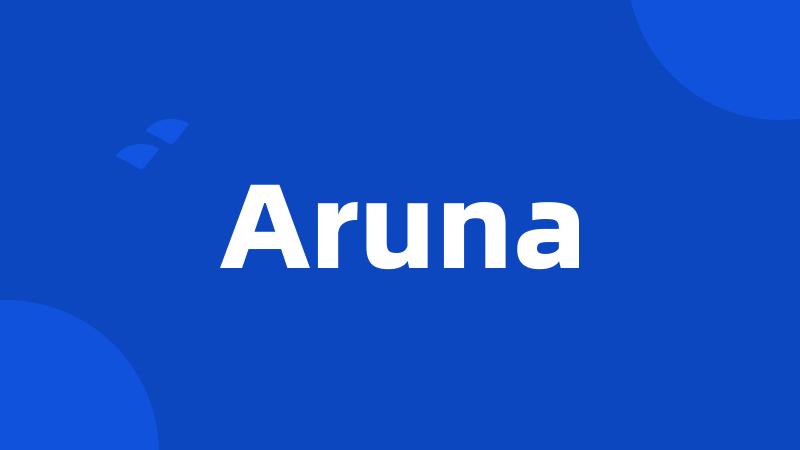 Aruna