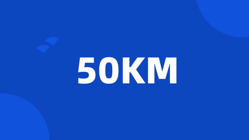 50KM