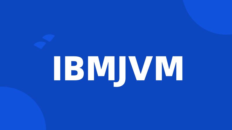 IBMJVM