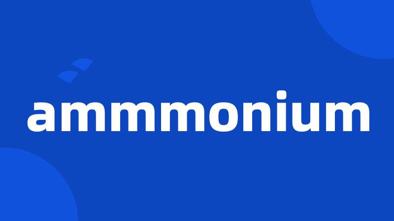 ammmonium