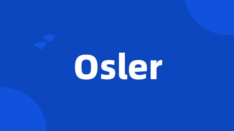 Osler