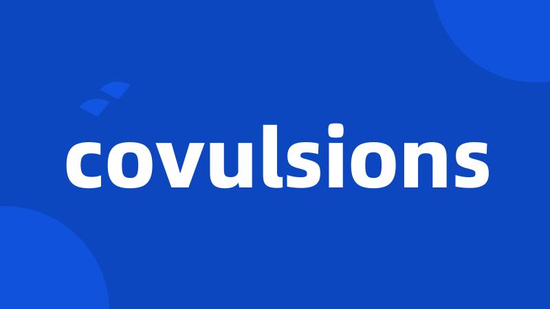 covulsions