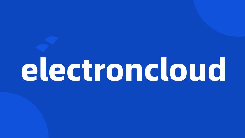 electroncloud