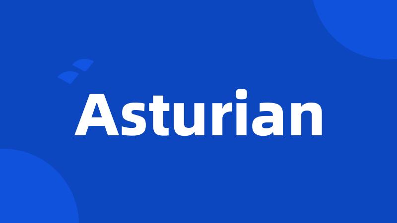 Asturian