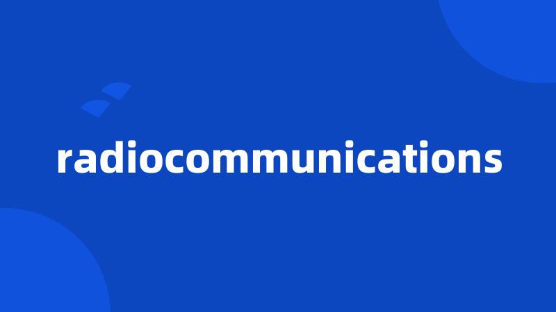 radiocommunications