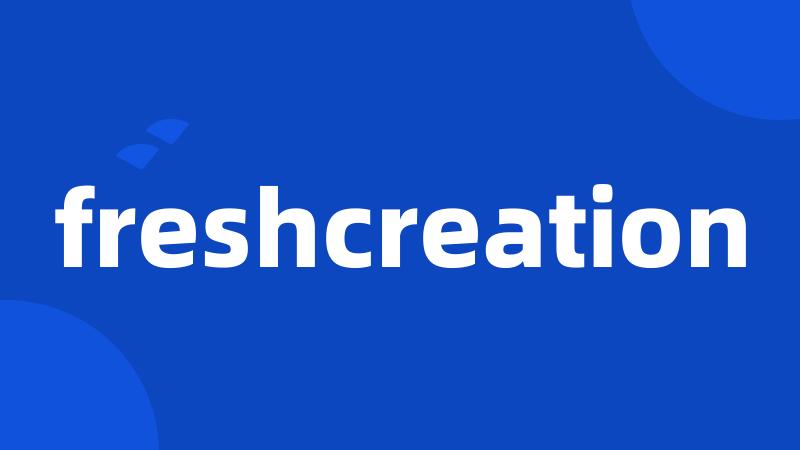 freshcreation