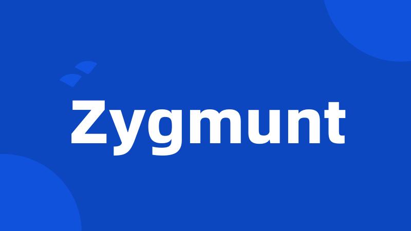 Zygmunt