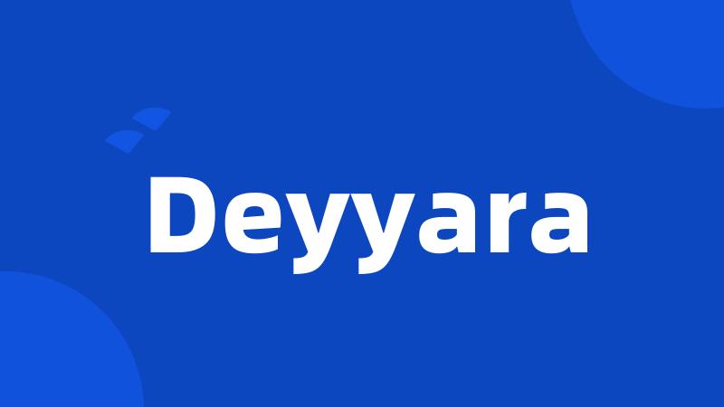 Deyyara