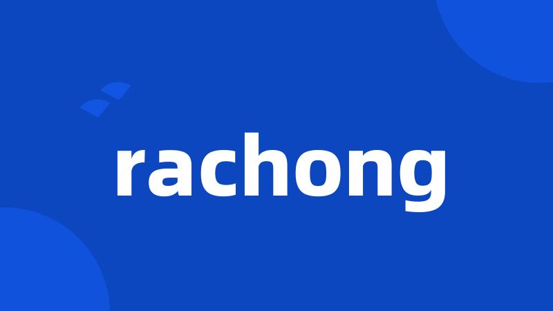 rachong