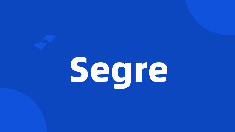 Segre