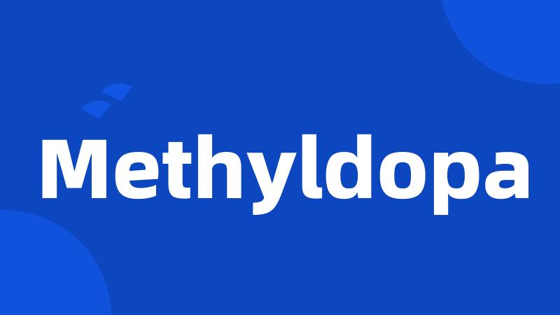 Methyldopa