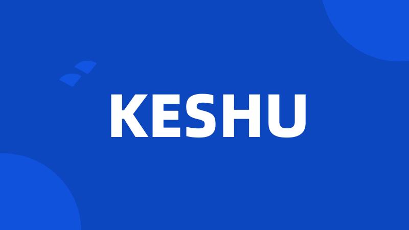 KESHU