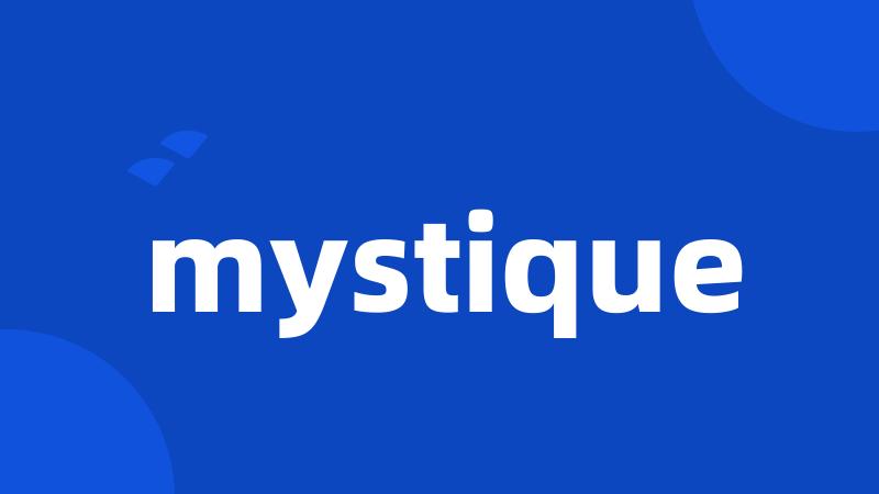 mystique