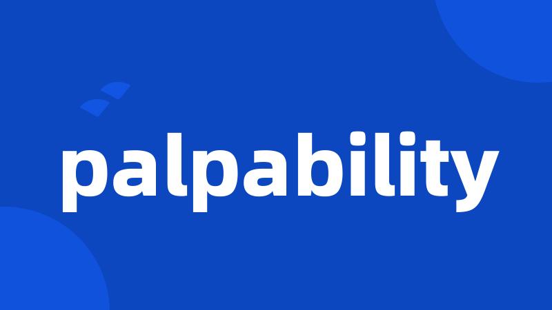 palpability