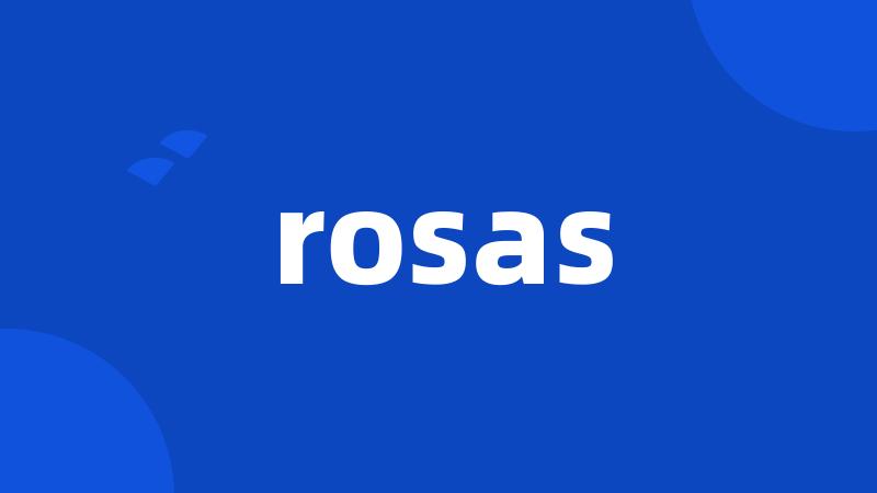 rosas