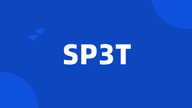 SP3T