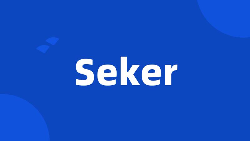 Seker