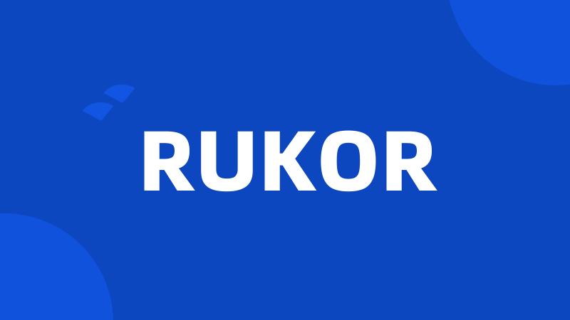 RUKOR