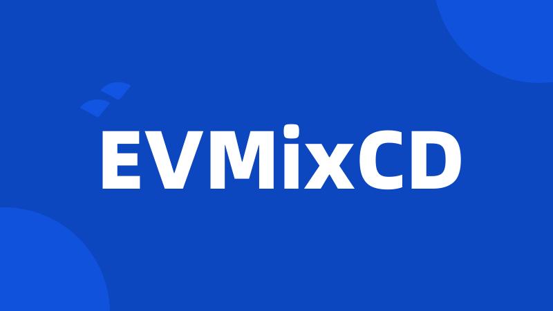 EVMixCD