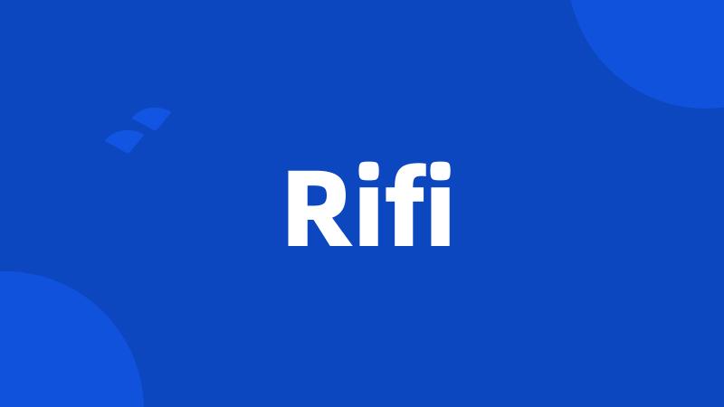 Rifi