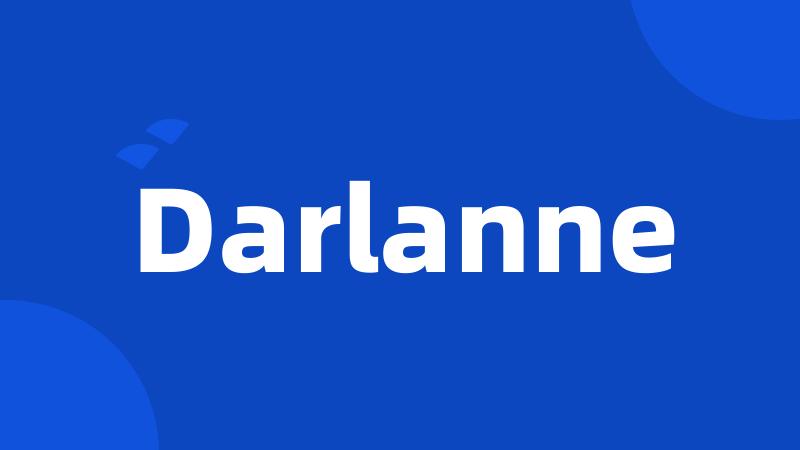 Darlanne