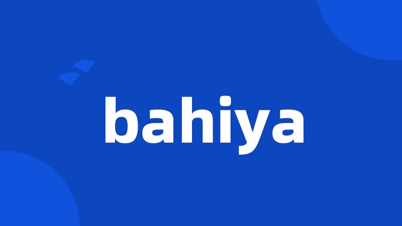 bahiya