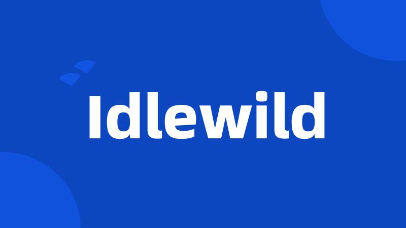 Idlewild