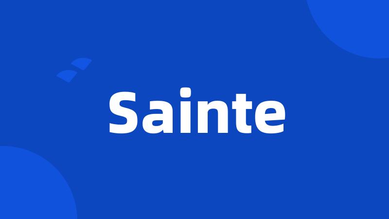 Sainte