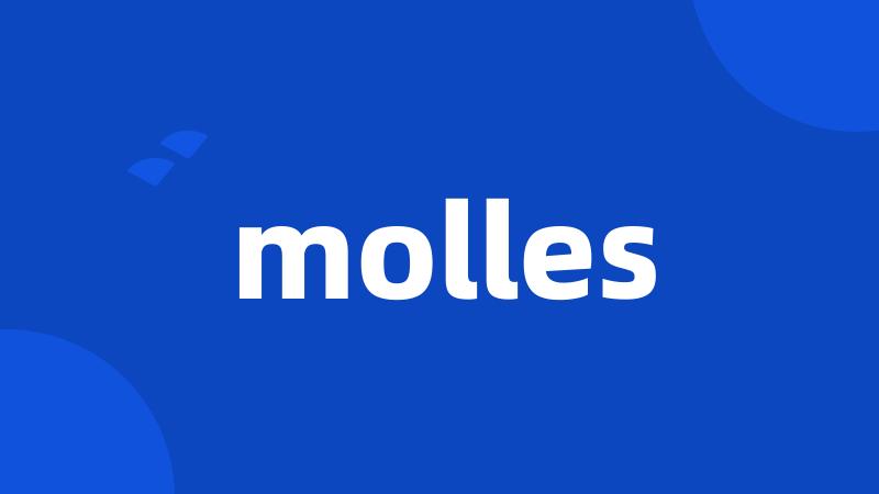 molles