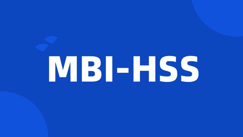 MBI-HSS