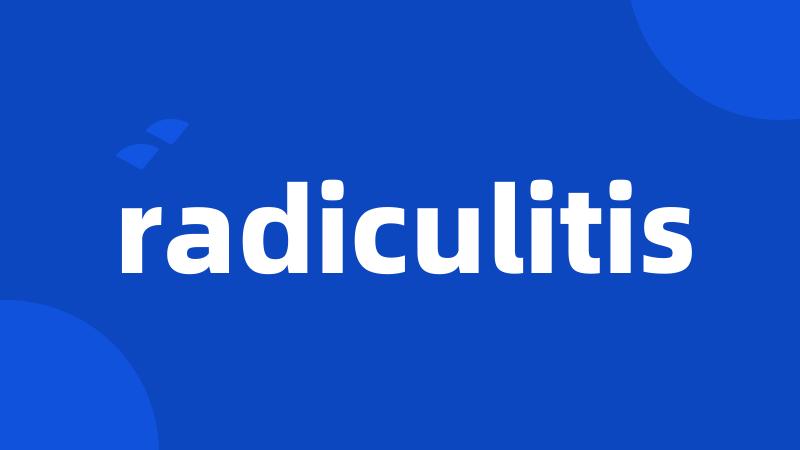 radiculitis