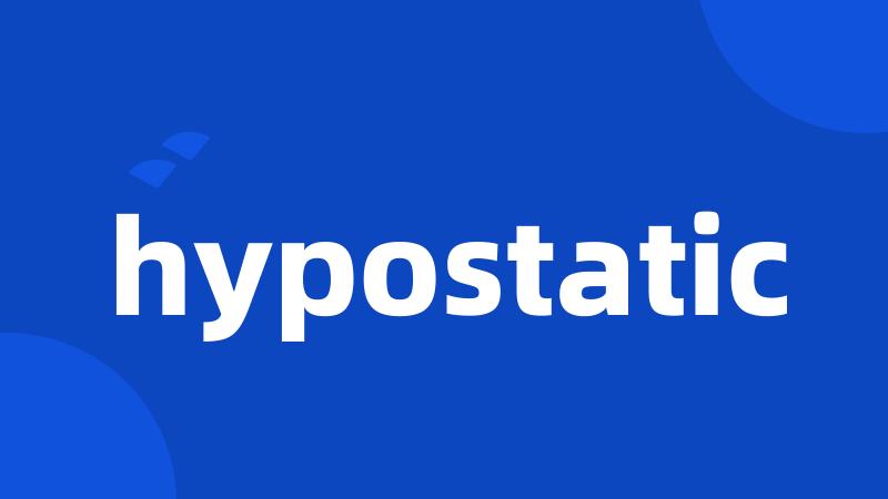 hypostatic