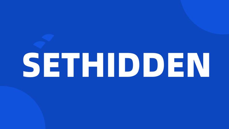 SETHIDDEN