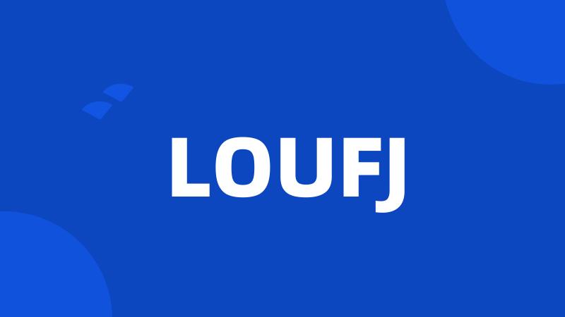 LOUFJ