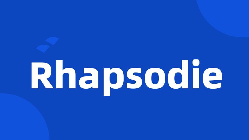 Rhapsodie