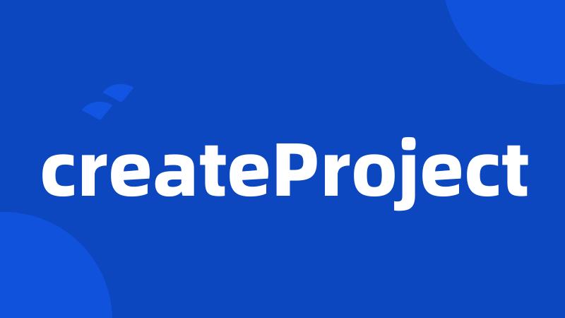 createProject