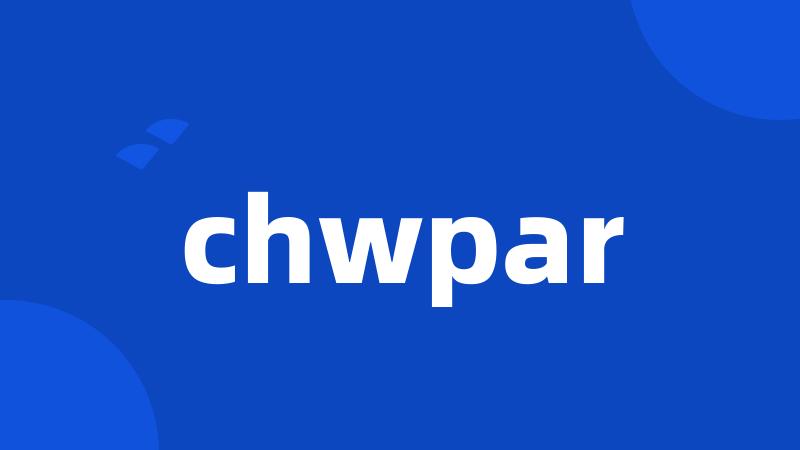 chwpar