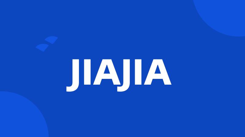 JIAJIA