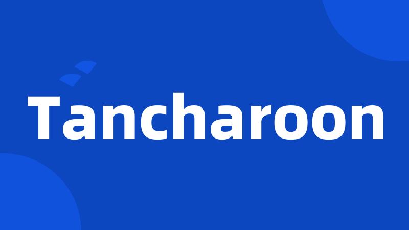 Tancharoon