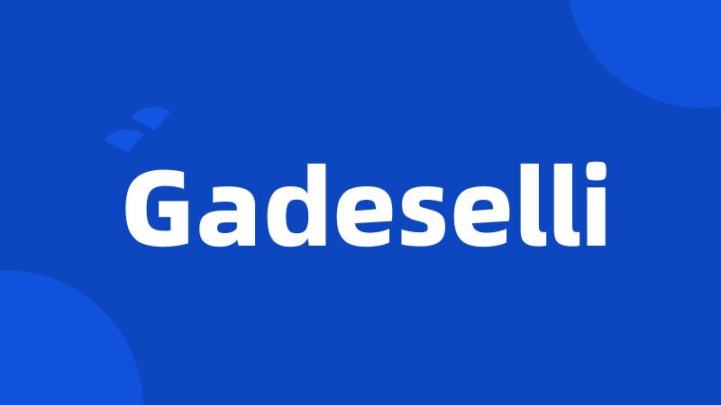 Gadeselli