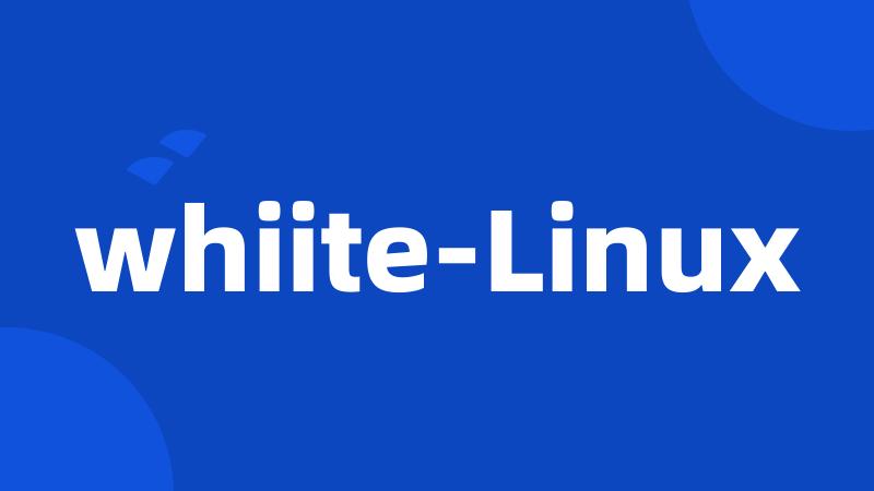 whiite-Linux